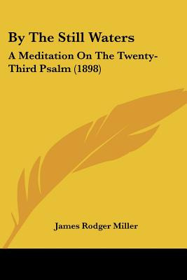 Libro By The Still Waters: A Meditation On The Twenty-thi...