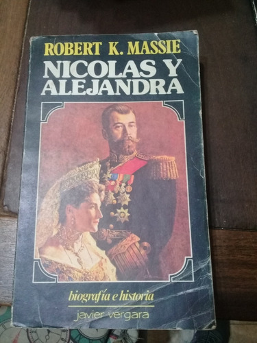 Libro**nicolas Y Alejandra** De Robert K. Massie