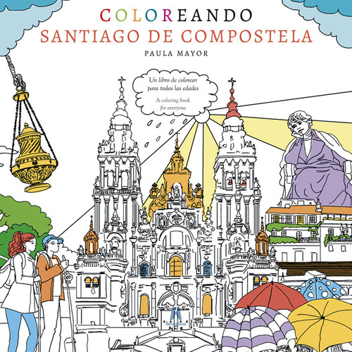Libro Coloreando Santiago De Compostela - 