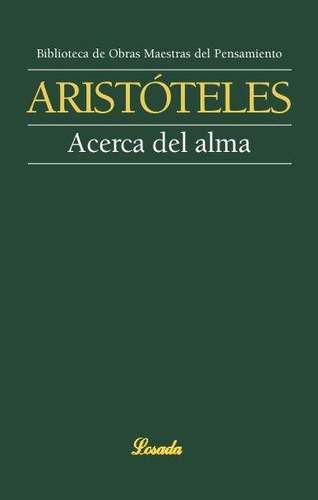 Libro: Acerca Del Alma. Aristoteles. Losada