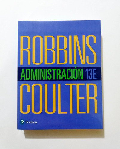 Administración - Robbins Coulter / 13 Ed. Original