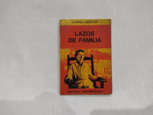 Imagen 1 de 5 de Lazos De Familia Clarice Lispector Sudamericana