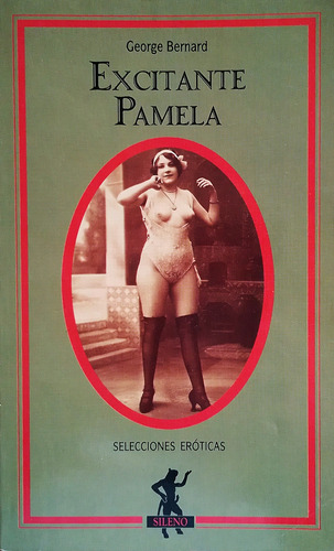 Exitante Pamela - George Bernard - Selecciones Eróticas