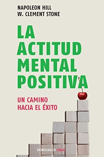Libro : La Actitud Mental Positiva / Success Through A...