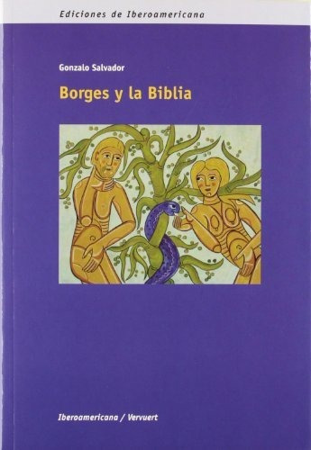 Borges Y La Biblia, De Gonzalo Salvador. Editorial Iberoamericana, Tapa Dura En Español, 2011