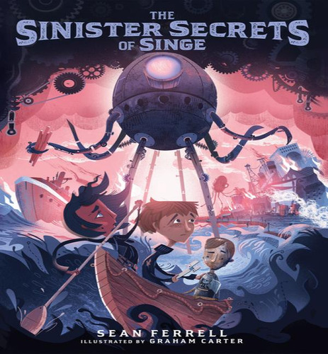 Sinister Secrets Of Singe, De Ferrell, Sean. Editorial Pixel+ink En Inglés, 2024