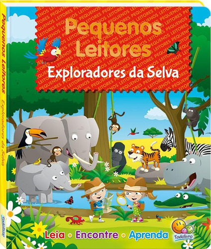 Livro Exploradores Da Selva - Coleção Pequenos Leitores