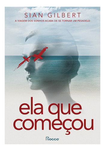 Ela Que Começou: N/a, De Gilbert, Sian. Não Possui, Vol. 1. Editorial Editora Rocco, Capa Mole, Edição 1 Em Português, 2024