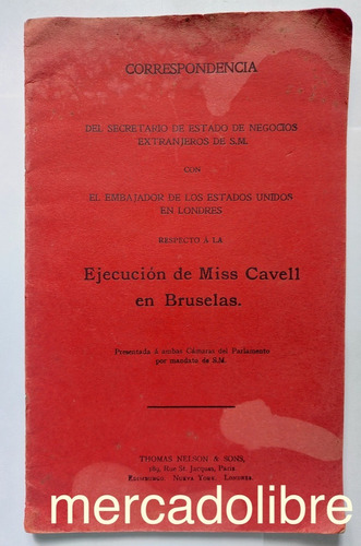 Ejecución Edith Cavell 1916 Primera Guerra Mundial Bruselas