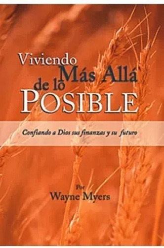 Viviendo Más Allá De Lo Posible