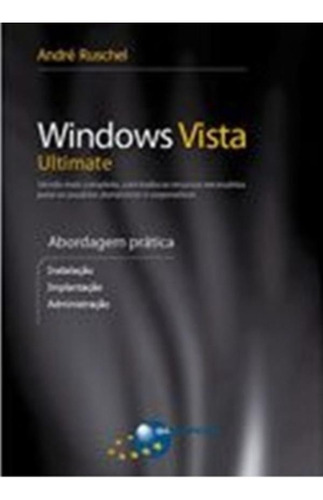 Windows Vista - Ultimate, De Ruschel, Andre Guedes. Editora Brasport Em Português
