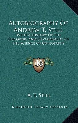 Libro Autobiography Of Andrew T. Still : With A History O...