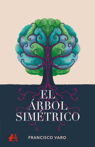 El Árbol Simétrico, De Francisco Varo