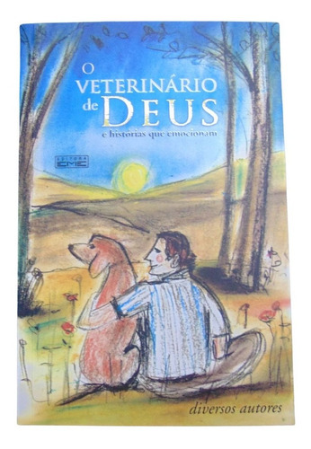 O Veterinario De Deus E Histórias Que Emocionam