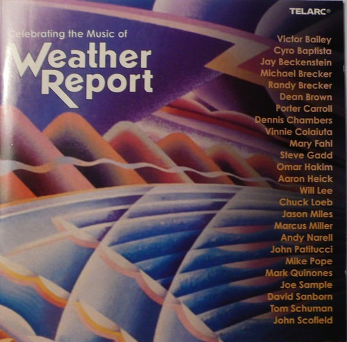 Cd Celebrating The Music Of Weather Report (victor Bailey,cy