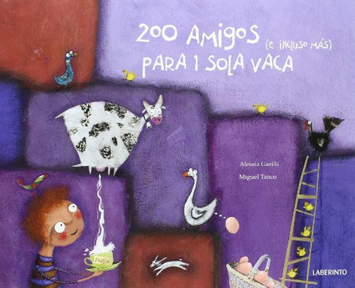 200 Amigos (e Incluso Más) Para 1 Sola Vaca (infantil-juveni