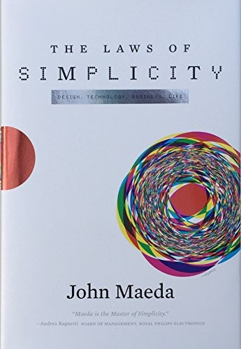 Book : The Laws Of Simplicity (simplicity: Design, Techno...