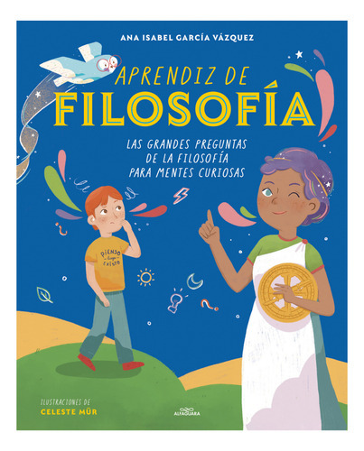 Aprendiz De Filosofía, De Garcia, Ana. Editorial Alfaguara Infantil Y Juvenil, Tapa Dura En Español, 2023