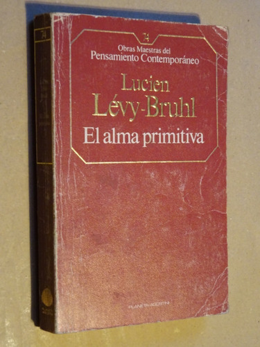 Lévy-brühl. El Alma Primitiva/