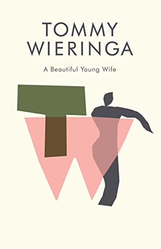 Libro A Beautiful Young Wife De Wieringa Tommy  Scribe Publi