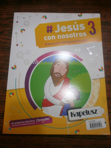 Jesús Con Nosotros 3 Educación Religiosa Kapelusz Como Nuevo