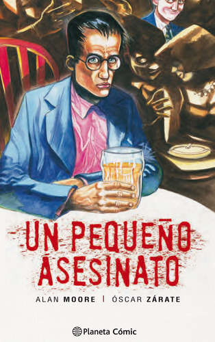 Un pequeño asesinato (Nueva edición), de Moore, Alan. Serie Cómics Editorial Comics Mexico, tapa dura en español, 2020