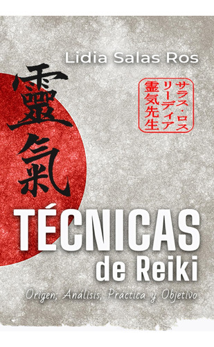 Libro: Técnicas De Reiki: Origen, Análisis, Práctica Y Objet