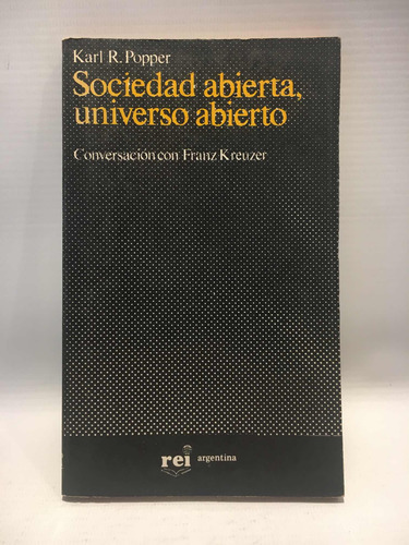 Sociedad Abierta, Universo Abierto Karl R. Popper Rei 