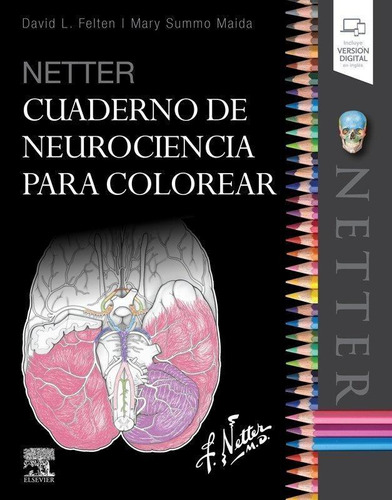 Libro: Netter. Cuaderno De Neurociencia Para Colorear. Felte