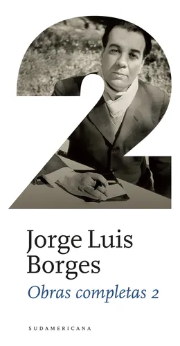 Obras Completas 2 - Jorge Luis Borges - Sudamericana Libro