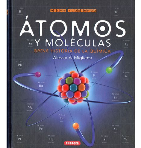 Libro Atlas Ilustrado Atomos Y Moleculas Breve Historia De