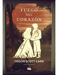 Libro Fuego Del Corazón - Orson Scott Card