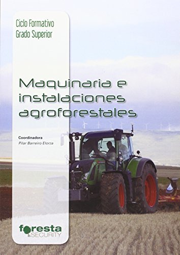 Libro Maquinaria E Instalaciones Agroforestales De Pilar Bar