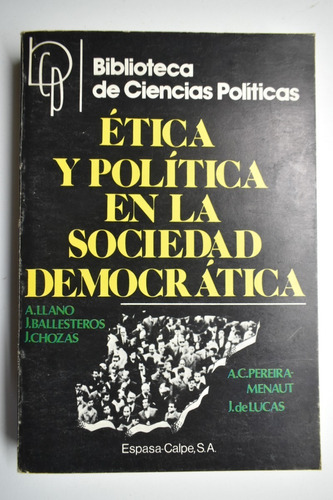 Etica Y Política En La Sociedad Democrática             C174