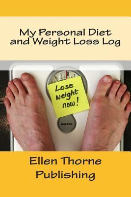 Libro My Personal Diet And Weight Loss Log - Ellen Thorne
