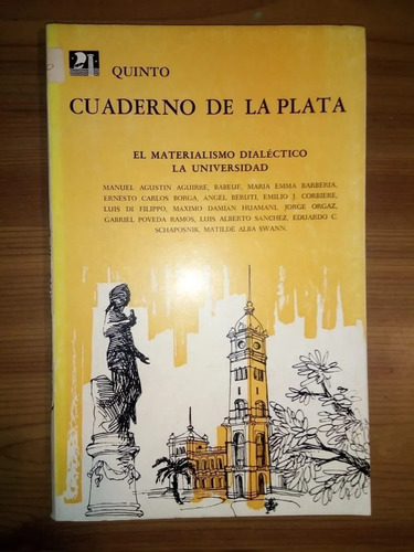 El Materialismo Dialéctico. La Universidad Cuaderno La Plata