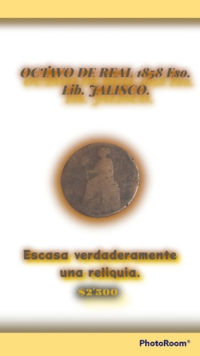Un Octavo De Real Del Edo. Lib. Jalisco Año 1858 Usada 