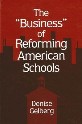 Libro The Business Of Reforming American Schools - Denise...