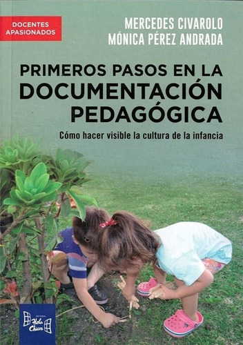 Primeros Pasos En La Documentacion Pedagogica