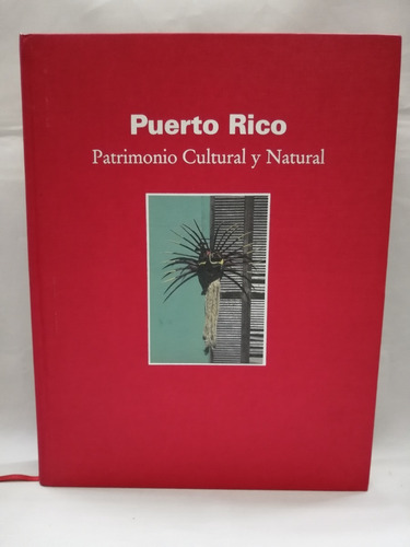 Puerto Rico Patrimonio Cultural  Y Natural.