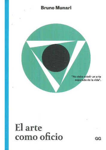 Libro El Arte Como Oficio De Bruno Munari