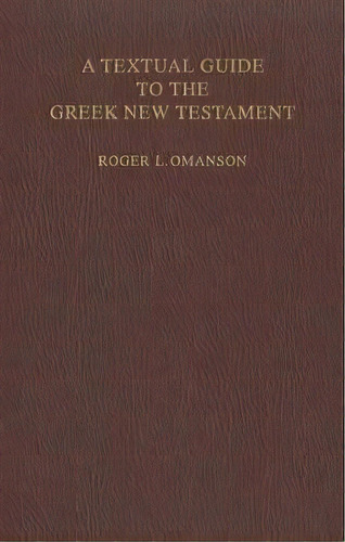 A Textual Guide To The Greek New Testament, De Omanson , Roger L.. Editorial Verbo Divino En Español