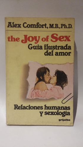 The Joy Of Sex, Guía Del Amor, Dr. Alex Comfort