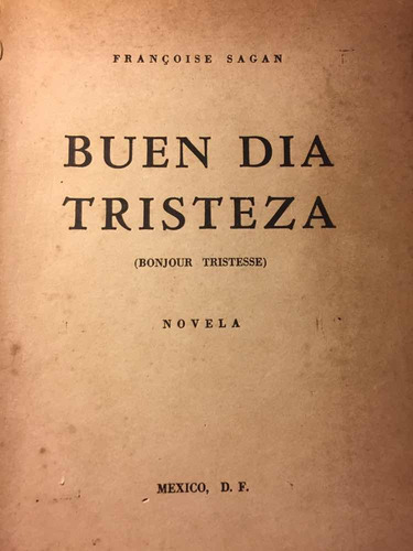 Buen Día Tristeza - Françoise Sagan - México, D.f