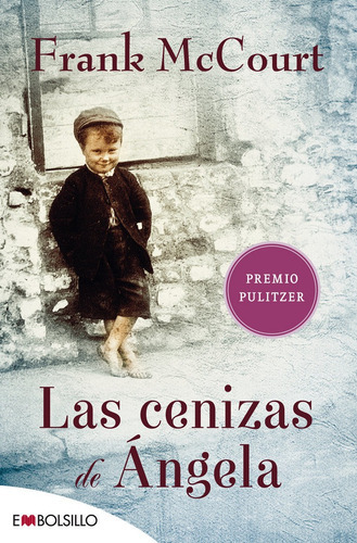 Las cenizas de ÃÂngela, de Mccourt, Frank. Editorial EMBOLSILLO, tapa blanda en español