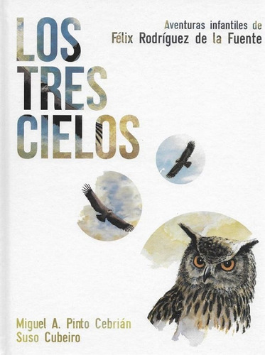 Tres Cielos, Los - Pinto Cebrian, Miguel Angel