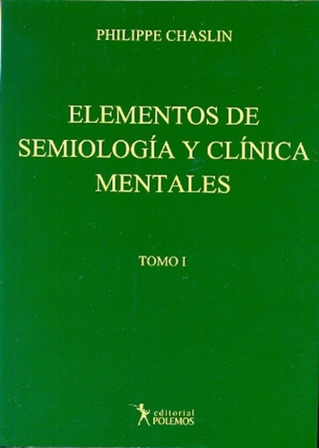 Elementos De Semiologia Y Clinica Mentales 2 Tomos Chaslin 