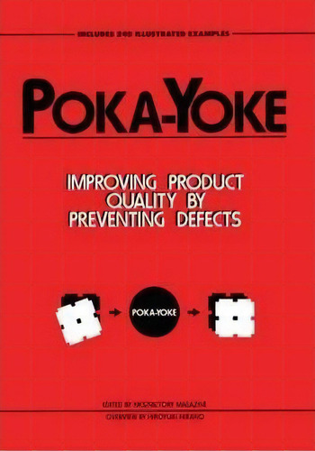 Poka-yoke : Improving Product Quality By Preventing Defects, De Nikkan Kogyo Shimbun. Editorial Taylor & Francis Inc, Tapa Dura En Inglés