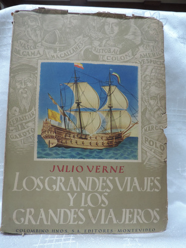 Los Grandes Viajes Y Los Grandes Viajeros  Julio Verne  1947