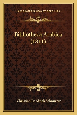 Libro Bibliotheca Arabica (1811) - Schnurrer, Christian F...